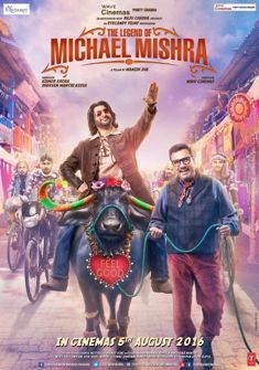 The Legend of Michael Mishra (2016) full Movie Download