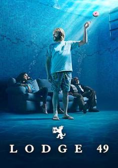 Lodge 49 Season 01 full Series Download Free in Dual Audio