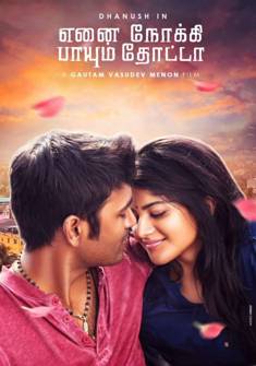 Enai Noki Paayum Thota (2019) full Movie Download Free HD